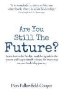 Are You Still The Future?