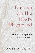 Dancing on the Devil's Playground