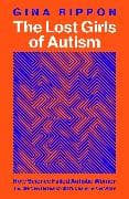 The Lost Girls of Autism