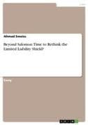 Beyond Salomon. Time to Rethink the Limited Liability Shield?