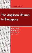 The Anglican Church in Singapore