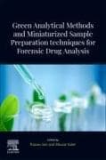 Green Analytical Methods and Miniaturized Sample Preparation techniques for Forensic Drug Analysis