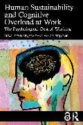 Human Sustainability and Cognitive Overload at Work