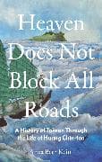 Heaven Does Not Block All Roads