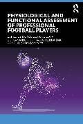 Physiological and Functional Assessment of Professional Football Players
