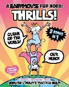 A Babymouse Flip Book: THRILLS! (Queen of the World + Our Hero)