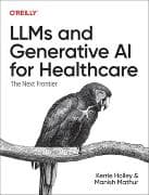 Llms and Generative AI for Healthcare