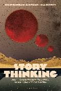 Story Thinking and the Real-world Applications of Sci-Fi and Fantasy Writing