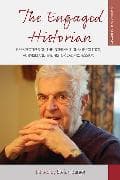The Engaged Historian