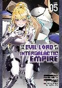 I’m the Evil Lord of an Intergalactic Empire! (Manga) Vol. 5