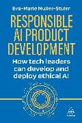 Responsible AI Product Development
