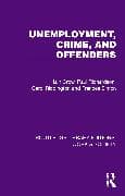 Unemployment, Crime, and Offenders