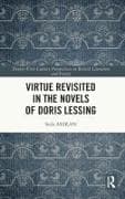 Virtue Revisited in the Novels of Doris Lessing