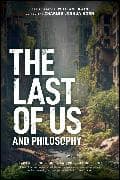 The Last of Us and Philosophy