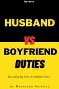 Husband vs Boyfriend Duties
