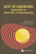 P(x)-bi-laplacian: Application On Time-pdes In Viscoelasticity