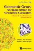 Geometric Gems: An Appreciation For Geometric Curiosities - Volume Ii: The Wonders Of Quadrilaterals