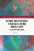 Global and Regional Strategies in the Middle East