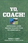 Yo, Coach! How Professional Coaching Transforms Your Business into a Winning Gameplan