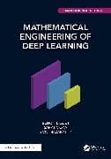 Mathematical Engineering of Deep Learning