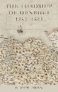 The Lordship of Denbigh 1282-1543