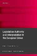 Legislative Authority and Interpretation in the European Union