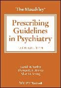 The Maudsley Prescribing Guidelines in Psychiatry