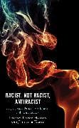 Racist, Not Racist, Antiracist