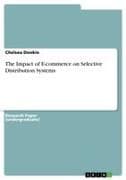 The Impact of E-commerce on Selective Distribution Systems