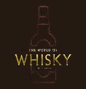 The World of Whisky