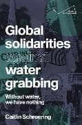 Global Solidarities Against Water Grabbing