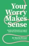 Your Worry Makes Sense