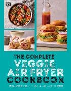 The Complete Veggie Air Fryer Cookbook