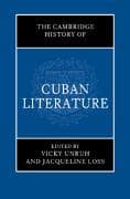 The Cambridge History of Cuban Literature