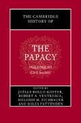 The Cambridge History of the Papacy: Volume 3, Civil Society