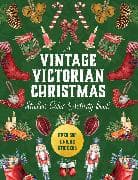 A Vintage Victorian Christmas Sticker, Color & Activity Book
