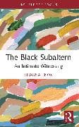 The Black Subaltern
