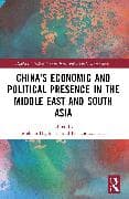 China's Economic and Political Presence in the Middle East and South Asia
