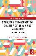 Consumer Ethnocentrism, Country of Origin and Marketing
