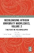 Decolonising African University Knowledges, Volume 2