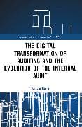 The Digital Transformation of Auditing and the Evolution of the Internal Audit