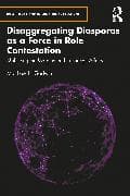 Disaggregating Diasporas as a Force in Role Contestation