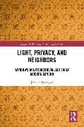 Light, Privacy, and Neighbors