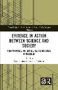 Evidence in Action between Science and Society
