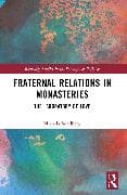 Fraternal Relations in Monasteries