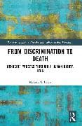 From Discrimination to Death