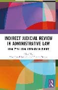 Indirect Judicial Review in Administrative Law