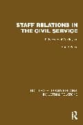 Staff Relations in the Civil Service