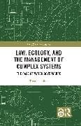Law, Ecology, and the Management of Complex Systems