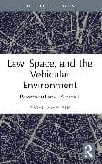 Law, Space, and the Vehicular Environment